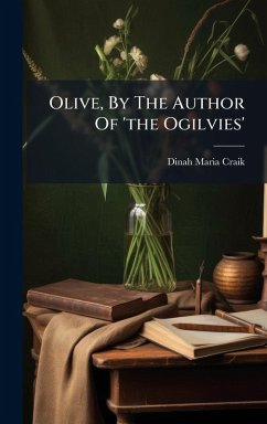 Cover Olive, By The Author Of 'the Ogilvies'