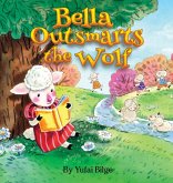 Bella Outsmarts the Wolf