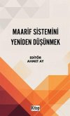 Maarif Sistemini Yeniden Düsünmek Maarif Sistemini Yeniden Düsünmek