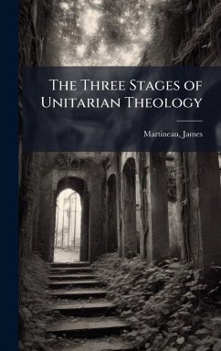 Cover The Three Stages of Unitarian Theology