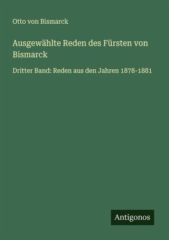 Cover Ausgewählte Reden des Fürsten von Bismarck