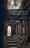 Historia De La ReformaciÃ3n...