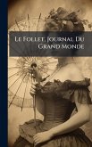 Le Follet, Journal Du Grand Monde Le Follet, Journal Du Grand Monde