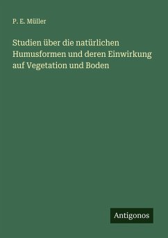 Cover Studien über die natürlichen Humusformen und deren Einwirkung auf Vegetation und Boden