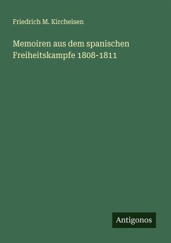 Cover Memoiren aus dem spanischen Freiheitskampfe 1808-1811