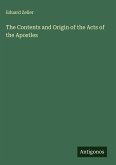 The Contents and Origin of the Acts of the Apostles