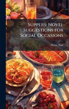 Cover Suppers; Novel Suggestions for Social Occasions