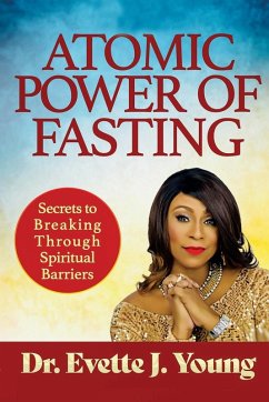 Atomic Power of Fasting - Young, Evette J