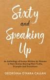 Sixty and Speaking Up