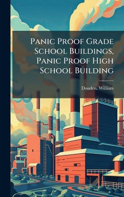 Cover Panic Proof Grade School Buildings, Panic Proof High School Building