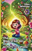 The Magical Garden of Artistic Creations