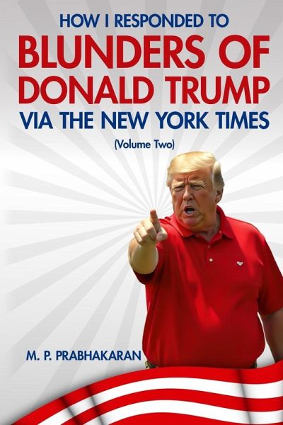 How I Responded to Blunders of Donald Trump via The New York Times How I Responded to Blunders of Donald Trump via The New York Times