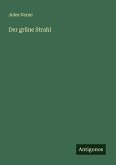 Der grüne Strahl Der grüne Strahl