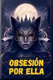 Obsesión por ella