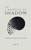 So, I Married My Shadow So, I Married My Shadow