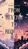 From Reverie to Requiem