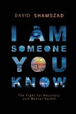 I Am Someone You Know I Am Someone You Know