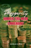 Prosperity under the New Covenant Prosperity under the New Covenant