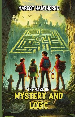 The Maze of Mystery and Logic - Hawthorne, Margot