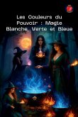 Les Couleurs du Pouvoir