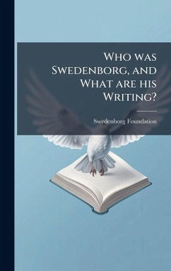 Who was Swedenborg, and What are his Writing? - Foundation, Swedenborg