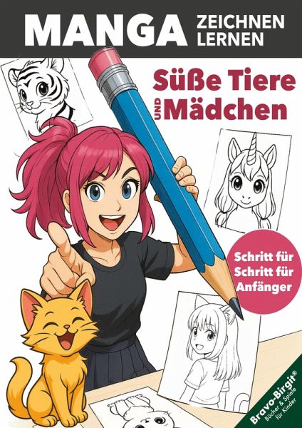 Manga Zeichnen lernen - einfach Schritt für Schritt für junge Anfänger Manga Zeichnen lernen - einfach Schritt für Schritt für junge Anfänger