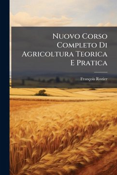 Cover Nuovo Corso Completo Di Agricoltura Teorica E Pratica