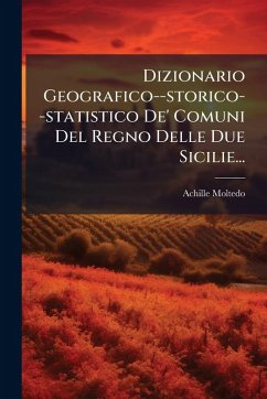 Cover Dizionario Geografico--storico--statistico De' Comuni Del Regno Delle Due Sicilie...