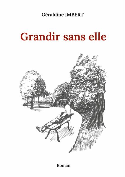 Grandir sans elle