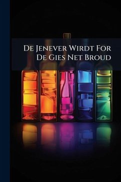 Cover De Jenever Wirdt For De Gies Net Broud