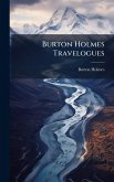Burton Holmes Travelogues Burton Holmes Travelogues