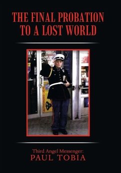 The Final Probation to a Lost World - Tobia, Paul