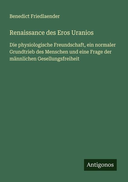Renaissance des Eros Uranios