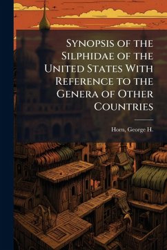 Cover Synopsis of the Silphidae of the United States With Reference to the Genera of Other Countries