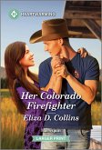 Her Colorado Firefighter Her Colorado Firefighter