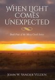 When Light Comes Unexpected