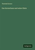 Das Kernerhaus und seine Gäste Das Kernerhaus und seine Gäste