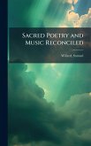Sacred Poetry and Music Reconciled Sacred Poetry and Music Reconciled