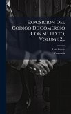 Exposicion Del Codigo De Comercio Con Su Texto, Volume 2...
