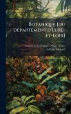 Botanique [du dÃ(c)partement d'Eure-et-Loir]