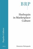 Harlequin in Marketplace Culture Harlequin in Marketplace Culture