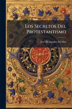 Los Secretos Del Protestantismo Cover Los Secretos Del Protestantismo