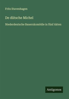 De dütsche Michel - Stavenhagen, Fritz