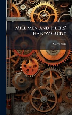 Cover Mill men and Filers' Handy Guide