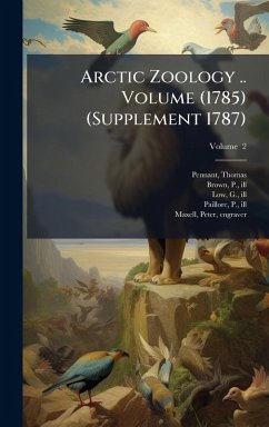 Cover Arctic Zoology .. Volume (1785) (Supplement 1787)