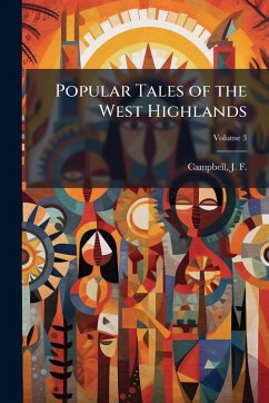 Popular Tales of the West Highlands