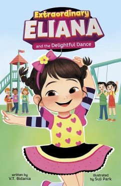 Extraordinary Eliana and the Delightful Dance - Bidania, V T
