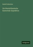 Die Westafrikanische Kautschuk-Expedition