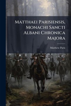 Cover Matthaei Parisiensis, Monachi Sancti Albani Chronica Majora