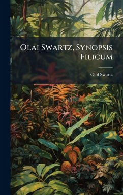 Olai Swartz, Synopsis Filicum - Swartz, Olof